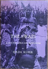 The Swazi: A South African Kingdom (Case Studies in Cultural Anthropology)