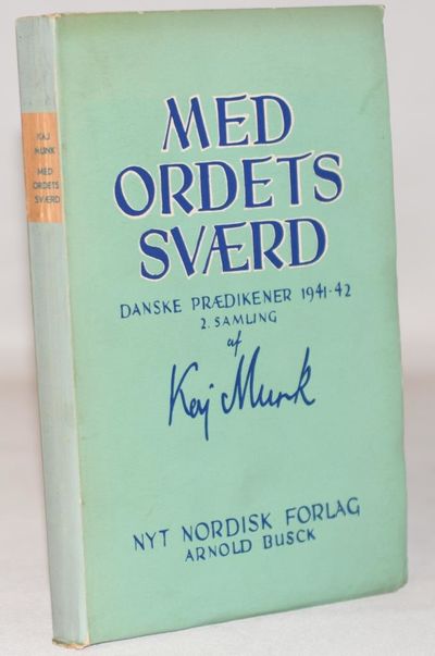 Med ordets sværd. Danske prædikener 1941-42. 2.…