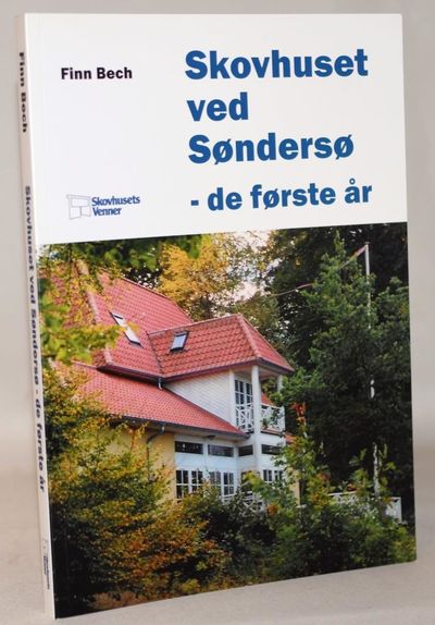 Skovhuset ved Søndersø - de første år.