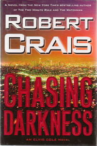 CHASING DARKNESS. by Crais, Robert - (2008.)