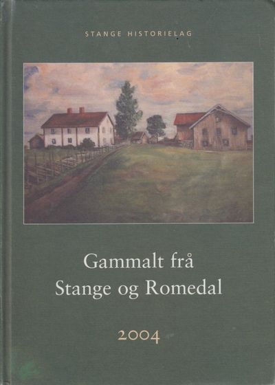Gammalt frå Stange og Romedal 2004.