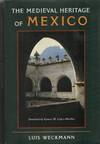 [REVIEW COPY] [HISTORY] THE MEDIEVAL HERITAGE OF MEXICO