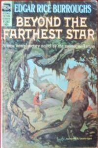 Beyond The Farthest Star by Burroughs, Edgar Rice