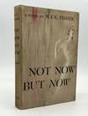 Not Now but Now