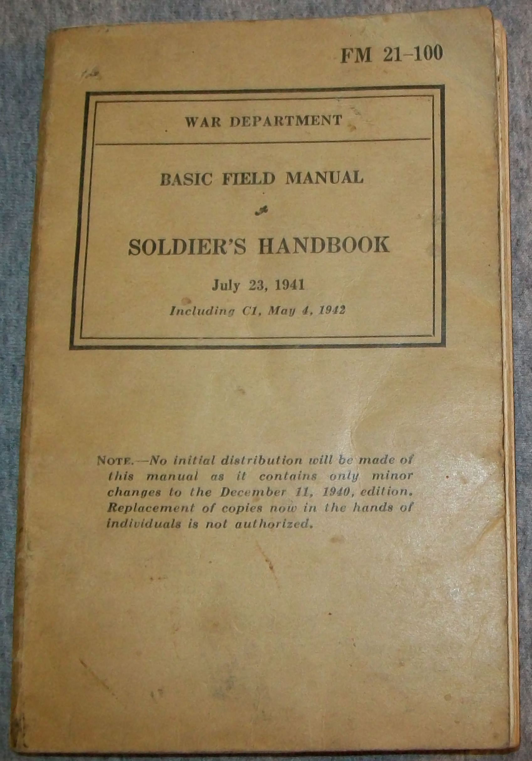 Soldier's Handbook, Basic Field Manual FM 21 100, July 23, 1941 by