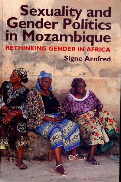 SEXUALITY AND GENDER POLTICS IN MOZAMBIQUE