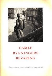 Gamle bygningers bevaring. En indføring i…