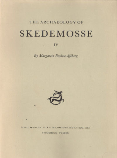 THE ARCHAEOLOGY OF SKEDEMOSSE IV. The Iron Age…