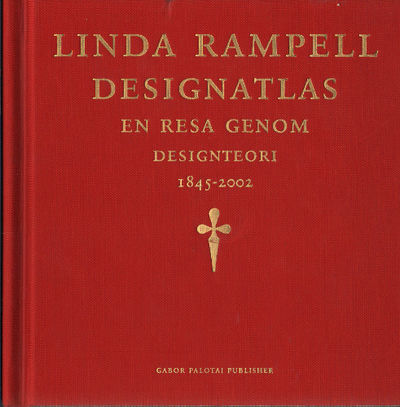 DESIGNATLAS. En resa genom designteori 1845-2002.