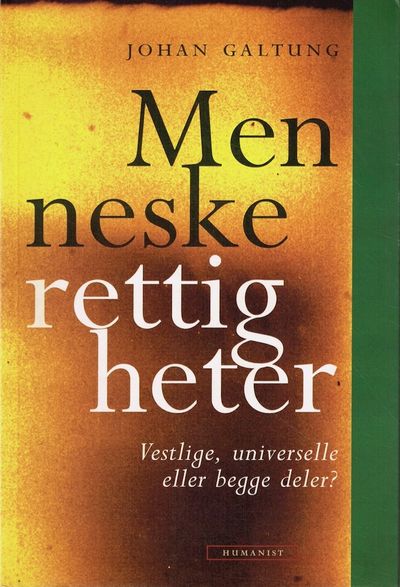 Menneskerettigheter. Vestlige, universelle eller…