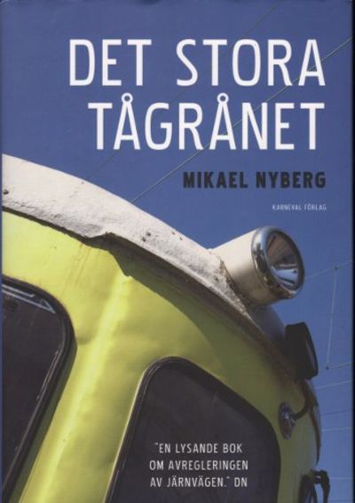 DET STORA TÅGRÅNET.