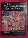 The Mountain Artisans Quilting Book