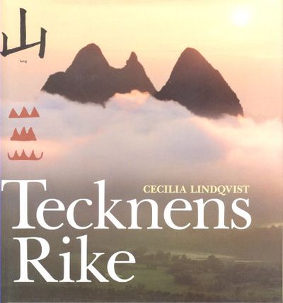 TECKNENS RIKE. En berättelse om kineserna och…