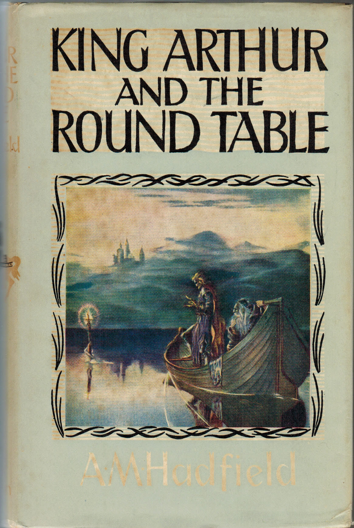 King Arthur and the Round Table by Hadfield, Alice M 1958