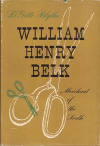 image of William Henry Belk: Merchant of the South