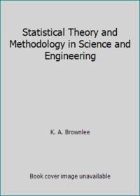 Statistical Theory and Methodology in Science and Engineering