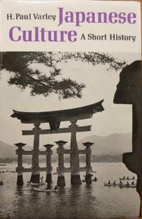 Japanese Culture : a short history. by VARLEY, W. Paul - 1973