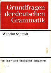 Grundfragen der deutschen Grammatik. Eine…
