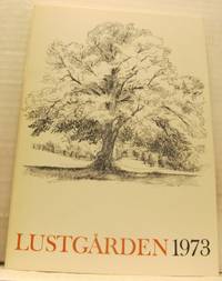 Lustgården. Årsskrift 1973. Årgång 54.