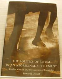 The Politics of Ritual in an Aboriginal…