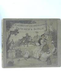 R. Caldecott's Second Collection Of Pictures And Songs