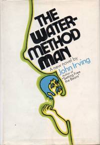 The Water-Method Man by IRVING, John - 1972