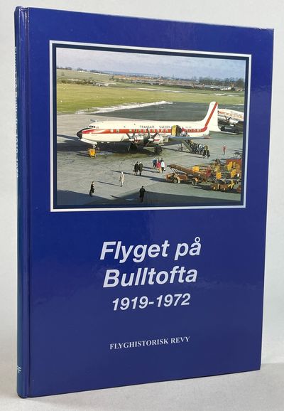 Flyget på Bulltofta 1919-1972. [Utg. av] Svensk…