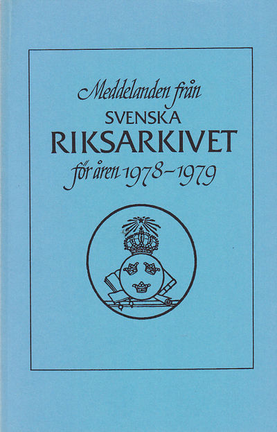 Meddelanden från Svenska Riksarkivet för åren…