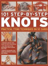 101 Step-by-Step Knots: Practical Tying Techniques on 52 Cards (in a Tin)