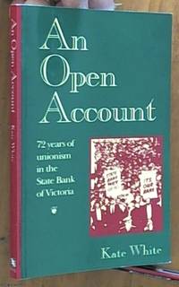 image of an open account 72 years of unionism in the State Bank of Victoria