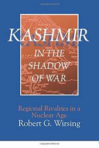 cover of Kashmir in the Shadow of War: Regional Rivalries in a Nuclear Age