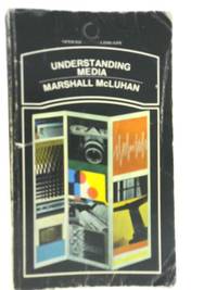 Understanding Media by Marshall McLuhan - 1971