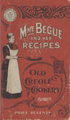 Mme. Bégué and Her Recipes: Old Creole Cookery. Book by H. M. Mayo