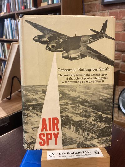 Air Spy: The Story of Photo Intelligence in World War II