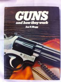 Guns and How They Work