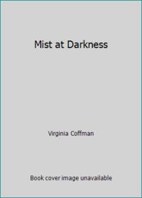 Mist at Darkness