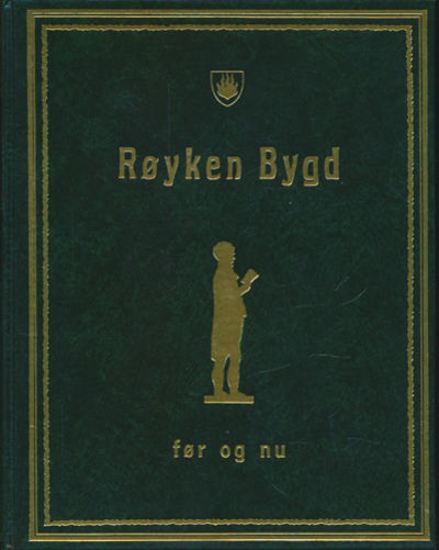 Røyken Bygd før og nu av -.
