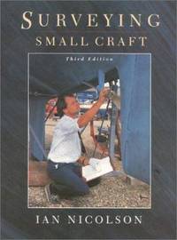 Surveying Small Craft by Ian Nicolson - Hardcover - 1998 - from ThriftBooks (SKU: G0924486589I3N00)