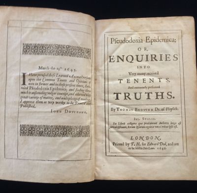 PSEUDODOXIA EPIDEMICA: Or, Enquiries into very many received tenents, and commonly presumed truths