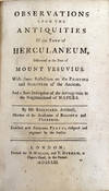 Observations upon the Antiquities of the Town of Herculaneum