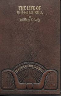 The Life Of Buffalo Bill by Cody, William F - 1982