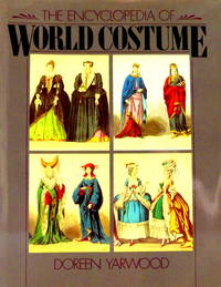 The Encyclopedia of World Costume de Yarwood, Doreen - 1986