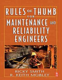 Rules of Thumb for Maintenance and Reliability Engineers