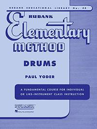 Rubank Elementary Methods Drums (Rubank Educational Library, 44)