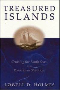 Treasured Islands : Cruising the South Seas with Robert Louis Stevenson