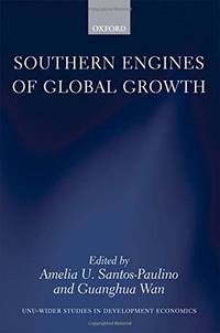 Southern Engines of Global Growth (WIDER Studies in Development Economics) by Guanghua Amelia U.; Wan - Hardcover - 2010-05-26 - from Spellbound (SKU: OX-HC3917-VG--M-019958060)