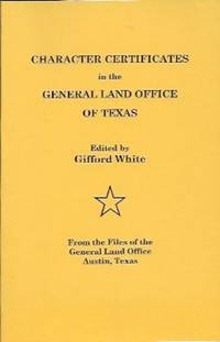 Character Certificates in the General Land Office of Texas