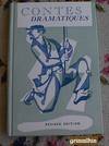 Contes Dramatiques, Revised Edition, With French Songs, Exercises, Directions for Acting, and Vocabulary