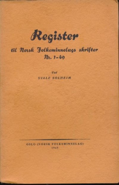 Register til Norsk Folkeminnelags skrifter nr. 1…