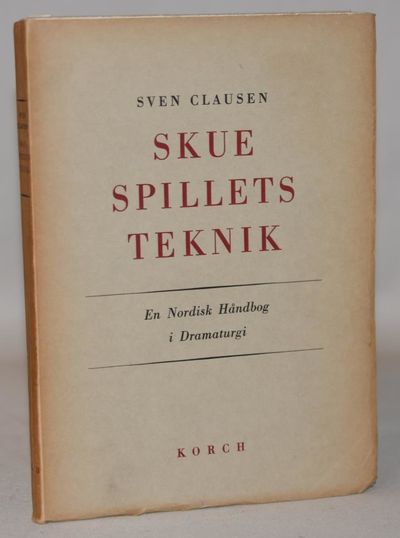 Skuespillets teknik. En nordisk håndbog I…